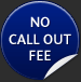 No call out fees